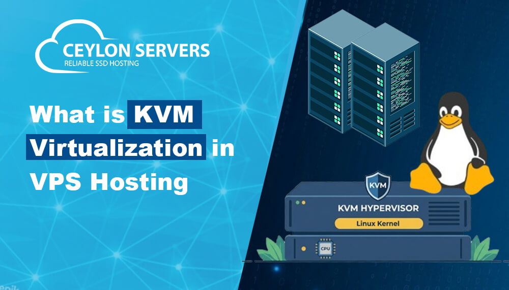 What is KVM Virtualization in VPS Hosting