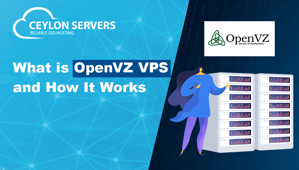 What is OpenVZ VPS and How It Works