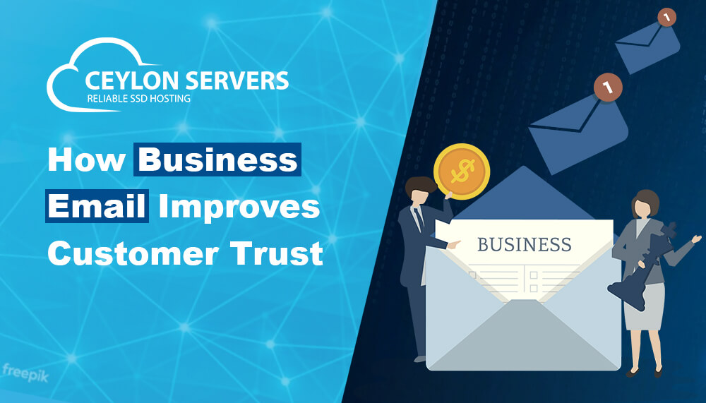 How Business Email Improves Customer Trust